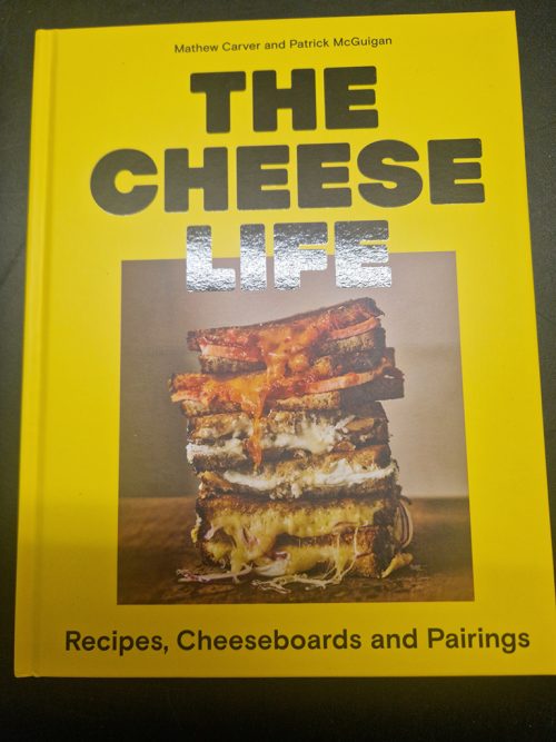 The Cheese Life by Matthew Carver and Patrick McGuigan